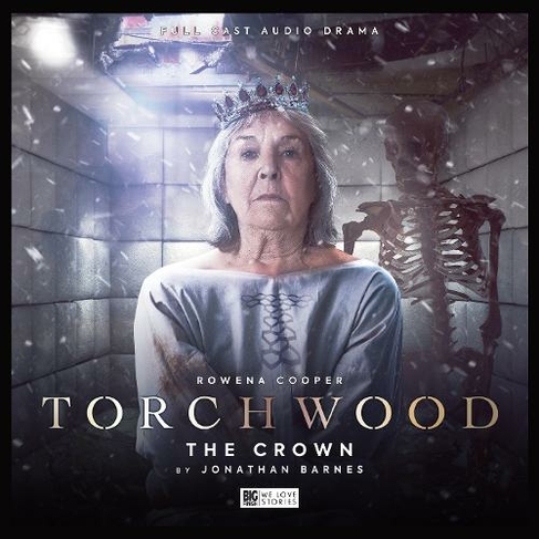 Torchwood #45 The Crown: (Torchwood 45)