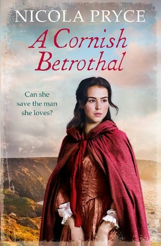 A Cornish Betrothal: A sweeping historical romance for fans of Bridgerton (Cornish Saga Main)