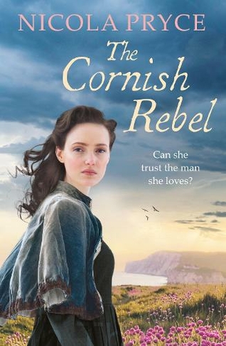 The Cornish Rebel: (Cornish Saga Main)