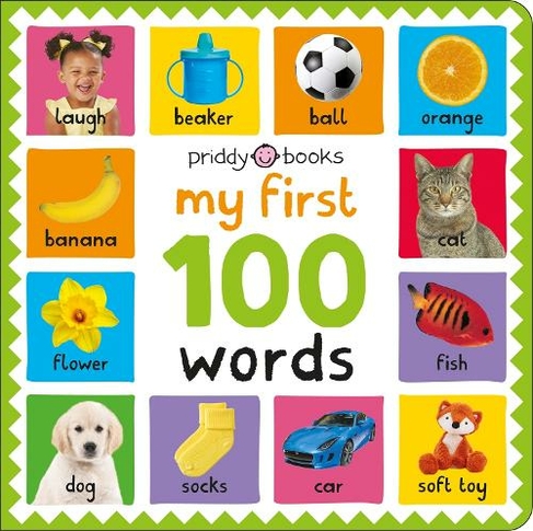 My First 100: Words: (My First 100)