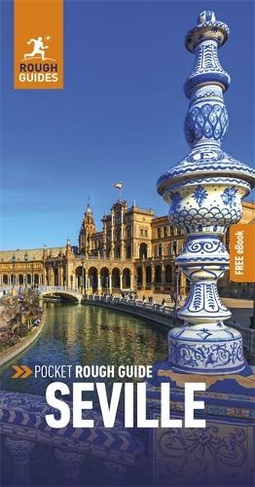 Pocket Rough Guide Seville: Travel Guide with Free eBook: (Pocket Rough Guides)