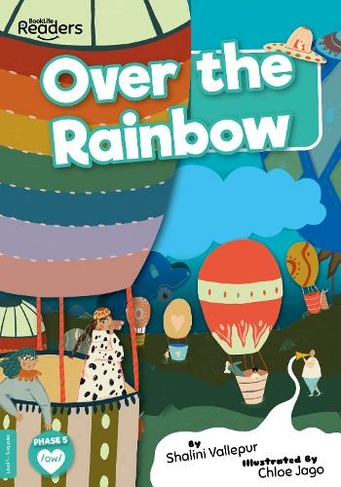 Over the Rainbow: (BookLife Readers)