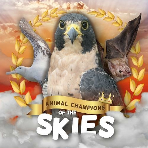 Skies: (Animal Champions of the)