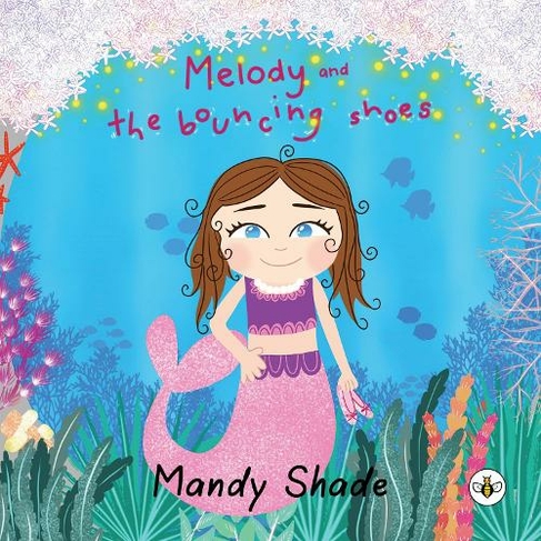 Melody and the Bouncing Shoes