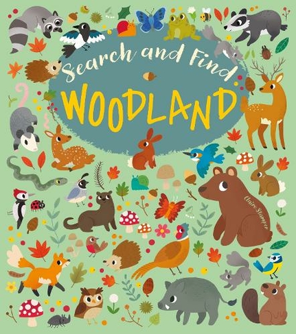 Search and Find: Woodland: (Search and Find)