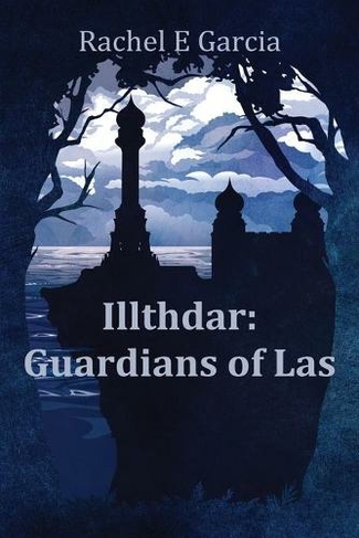 Illthdar: Guardians of Las