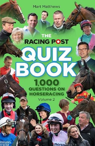 The Racing Post Quiz Book: Volume 2