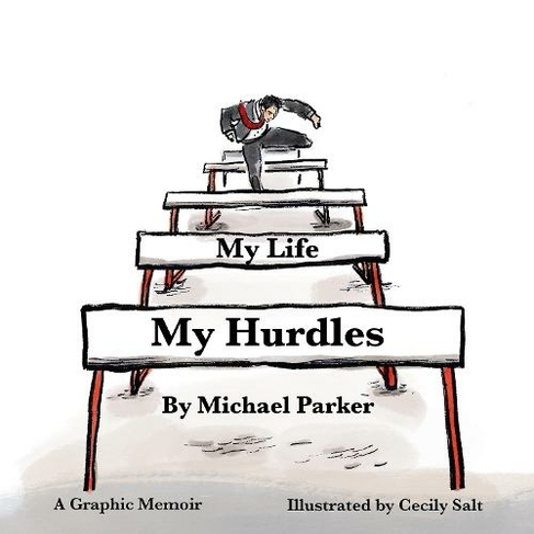 My Life, My Hurdles: A Graphic Memoir