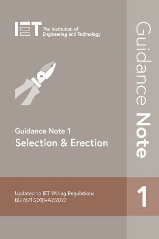 Guidance Note 1: Selection & Erection: (Electrical Regulations 9th edition)
