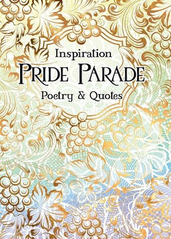 Pride Parade: Poetry & Quotes (Verse to Inspire)