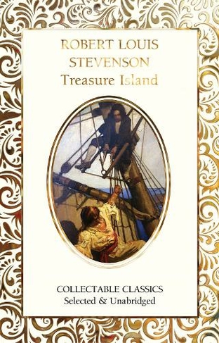 Treasure Island: (Flame Tree Collectable Classics New edition)