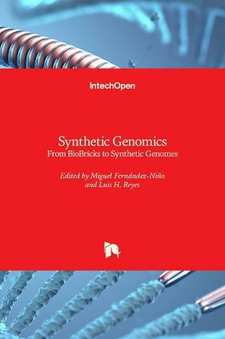 Synthetic Genomics: From BioBricks to Synthetic Genomes