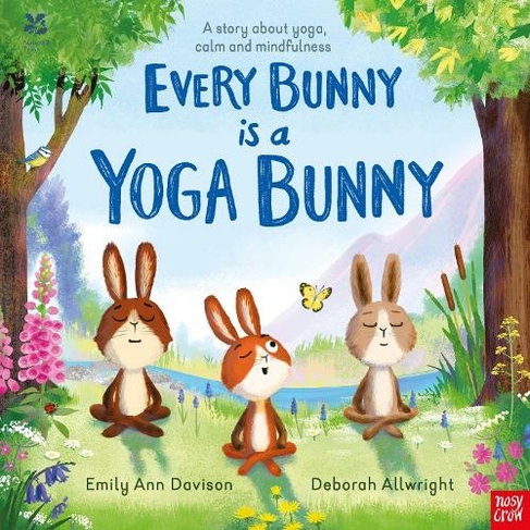 National Trust: Every Bunny is a Yoga Bunny: A story about yoga, calm and mindfulness