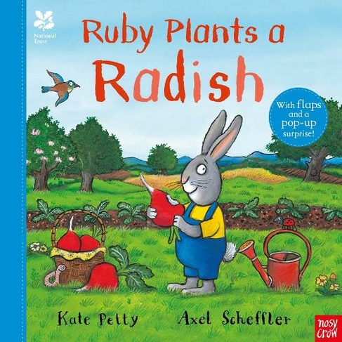 National Trust: Ruby Plants a Radish: (Axel Scheffler National Trust Planting Books)