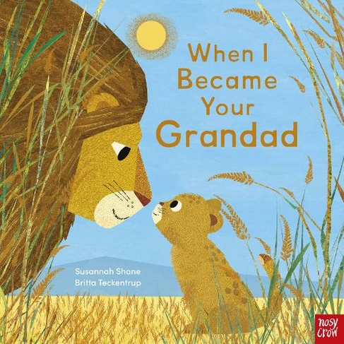 When I Became Your Grandad: (When I Became...)