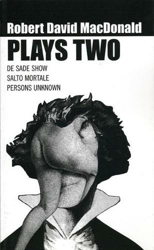 MacDonald: Plays Two: (Oberon Modern Playwrights Illustrated edition)
