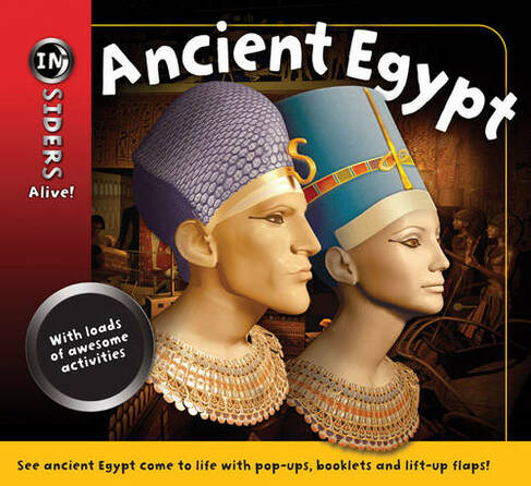 Ancient Egypt: (Insiders Alive)