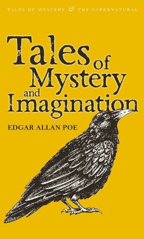 Tales of Mystery and Imagination: (Tales of Mystery & The Supernatural)