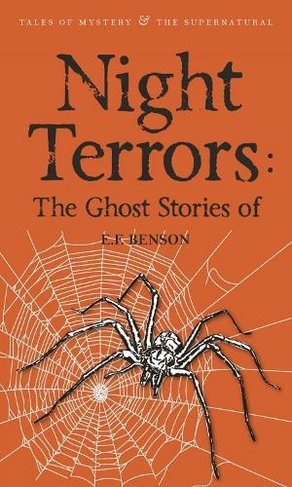 Night Terrors: The Ghost Stories of E.F. Benson: (Tales of Mystery & The Supernatural UK ed.)