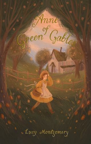 Anne of Green Gables: (Wordsworth Exclusive Collection)
