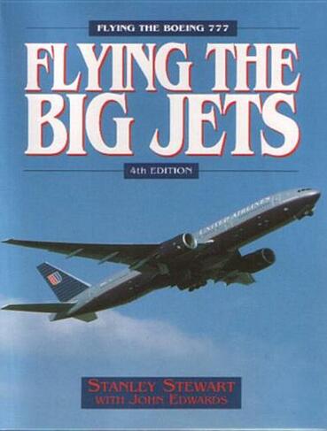 Flying The Big Jets (4th Edition): (4th edition)