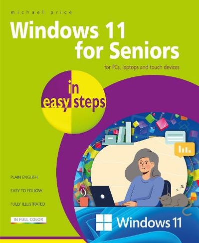 Windows 11 for Seniors in easy steps: (In Easy Steps)