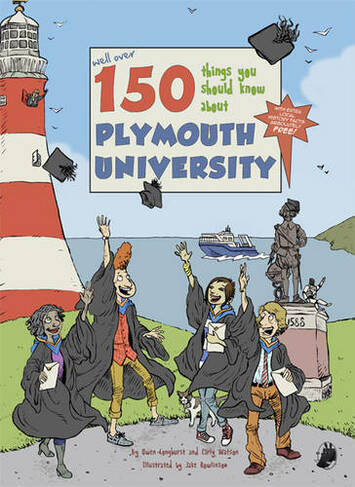 150 Things You Should Know About Plymouth University