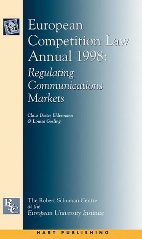 European Competition Law Annual 1998: Regulating Communications Markets (European Competition Law Annual)