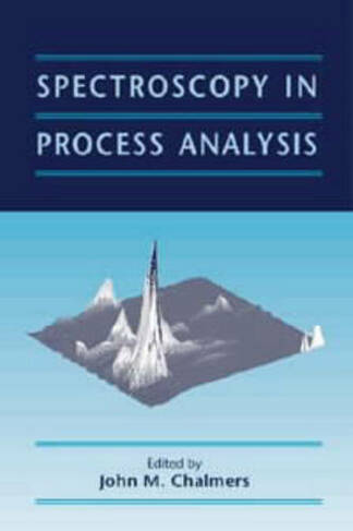 Spectroscopy in Process Analysis: (Sheffield Analytical Chemistry Series)