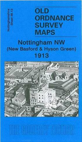 Nottingham NW 1913: Nottinghamshire Sheet 38.13 (Old Ordnance Survey Maps of Nottinghamshire)