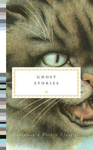 Ghost Stories: (Everyman's Library POCKET CLASSICS)
