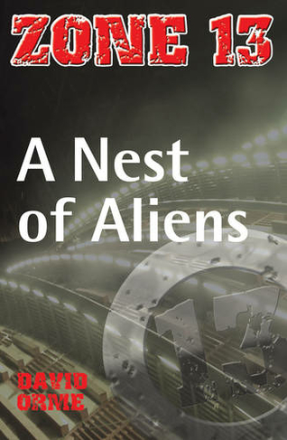 A Nest of Aliens: (Zone 13)