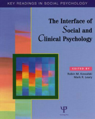 The Interface of Social and Clinical Psychology: Key Readings (Key Readings in Social Psychology)