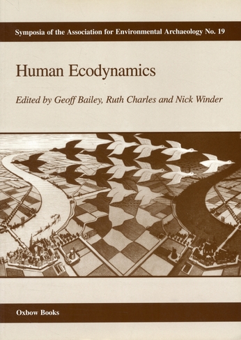 Human Ecodynamics: (Symposia of the Association for Environmental Archaeology 19)