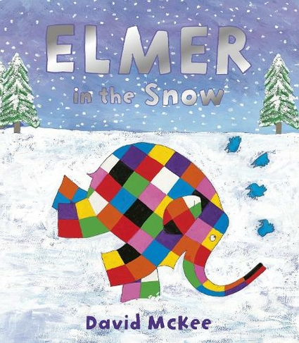 Elmer in the Snow: (Elmer Picture Books)