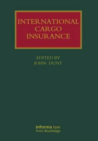International Cargo Insurance: (Lloyd's Shipping Law Library)