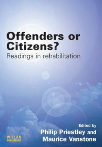 Offenders or Citizens?: Readings in Rehabilitation