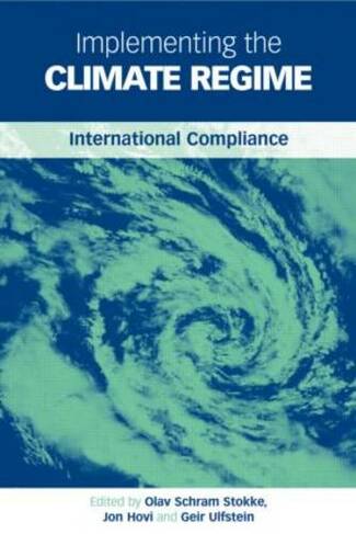 Implementing the Climate Regime: International Compliance
