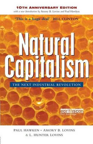 Natural Capitalism: The Next Industrial Revolution (2nd edition)
