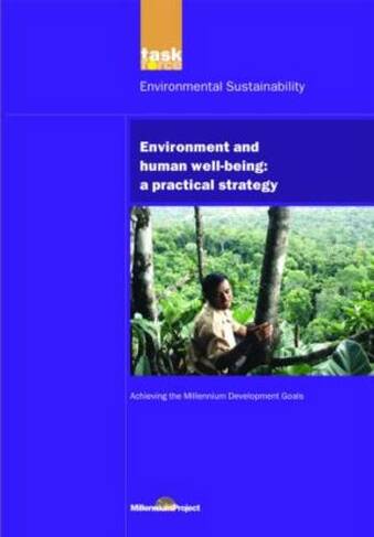 UN Millennium Development Library: Environment and Human Well-being: A Practical Strategy