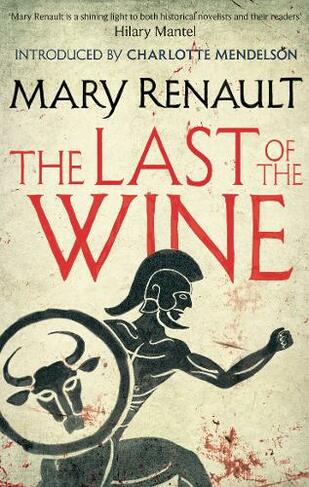 The Last of the Wine: A Virago Modern Classic (Virago Modern Classics)