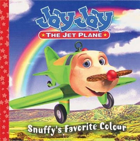 Jay Jay Jet Plane :Snuffy's Favourite Colour: (Jay Jay Jet Plane)
