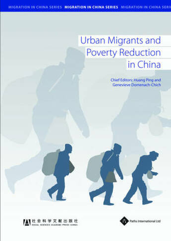 Urban Migrants and Poverty Reduction in China: (Migration in China Series)