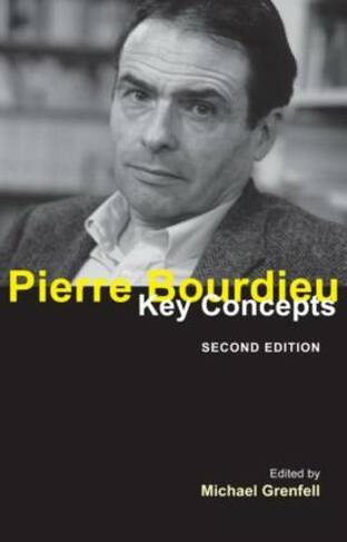 Pierre Bourdieu: Key Concepts (2nd edition)