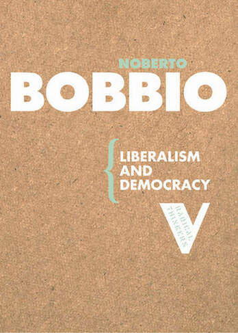 Liberalism and Democracy: (Radical Thinkers Set 01)