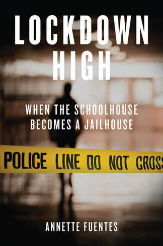 Lockdown High: When the Schoolhouse Becomes a Jailhouse