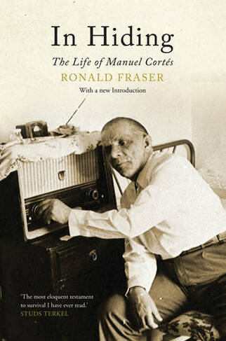 In Hiding: The Life of Manuel Cortes (2nd edition)