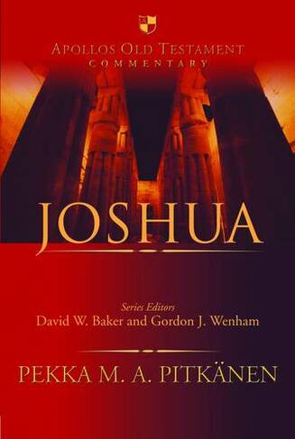 Joshua: An Introduction And Survey (Apollos Old Testament Commentary)