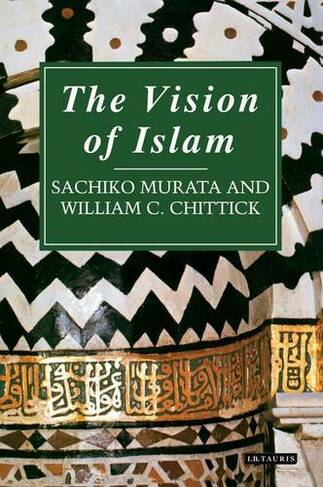 The Vision of Islam: (2nd Revised edition)