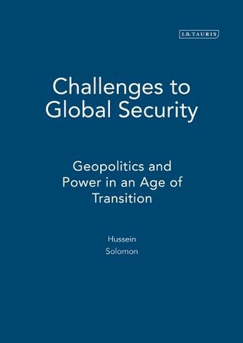 Challenges to Global Security: Geopolitics and Power in an Age of Transition